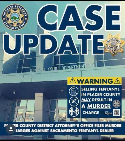 Placer County DA files murder charges against alleged fentanyl dealer | Gold Country Media