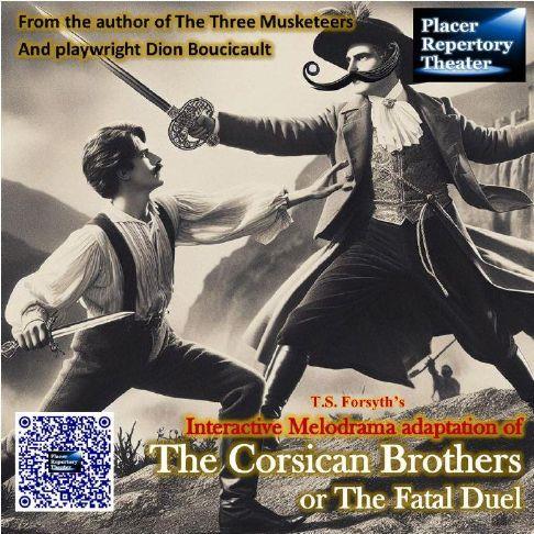 Placer Rep announces interactive melodrama Corsican Brothers – Gold Country Media